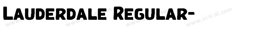 Lauderdale Regular字体转换 Lauderdale Regular字体转换